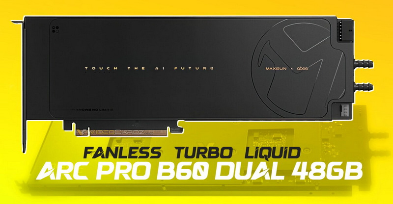 MaxSun выпустила пару «двуглавых» видеокарт Arc Pro B60 Dual без вентиляторов